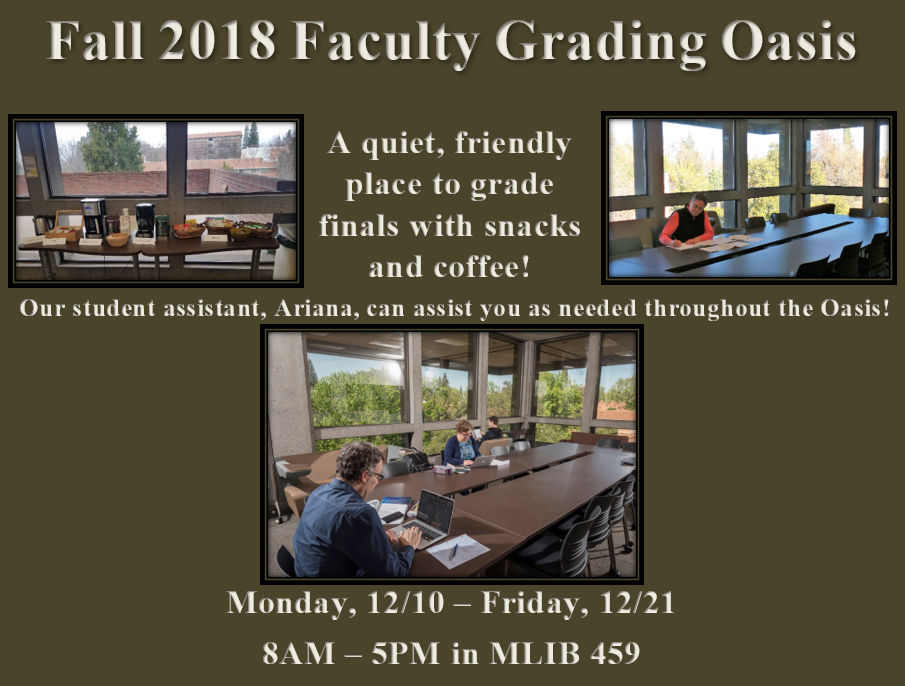 Fall 2018 Faculty Oasis, Monday–Friday 8 a.m. – 5 p.m.