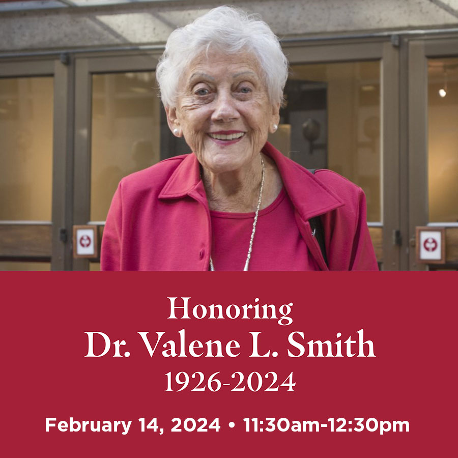 Honoring Dr. Valene L. Smith Wed., February 14, 2024 11:30am-12:30pm