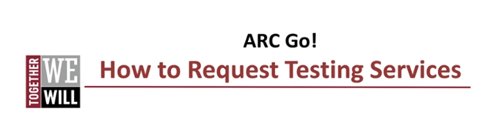 ARC Go! Testing Services