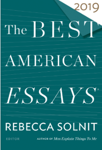 book titled "2019 The Best American Essays" by Rebecca Solnit