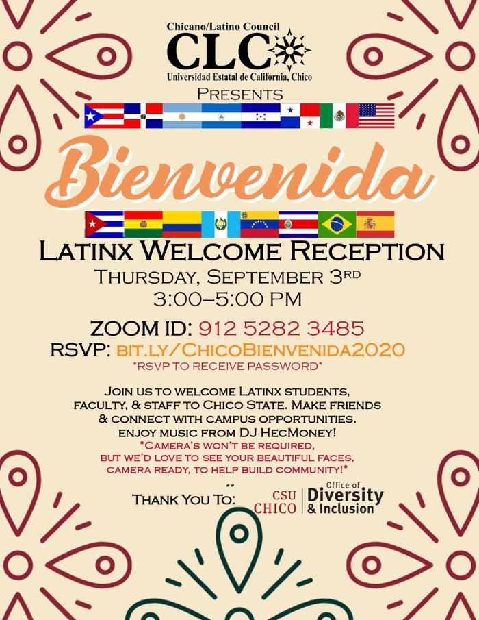 Bienvenida Welcome Reception information. Please contact the office of Diversity and Inclusion at 530-898-4764 for more information.