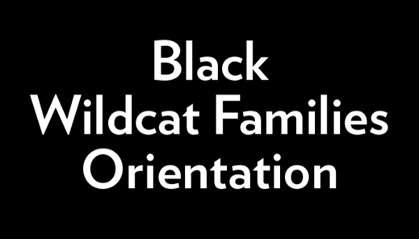 Black Wildcat Families Orientation 