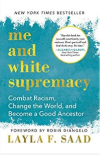 Me and White Supremacy by Layla Saad