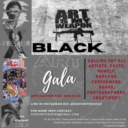 Xpression Art Gala. Seeking out all creatives. Applications due Jan 25, 2020. Art displayed Feb 15, 2020. For more info, contact justunitysistas@gmail.com. 