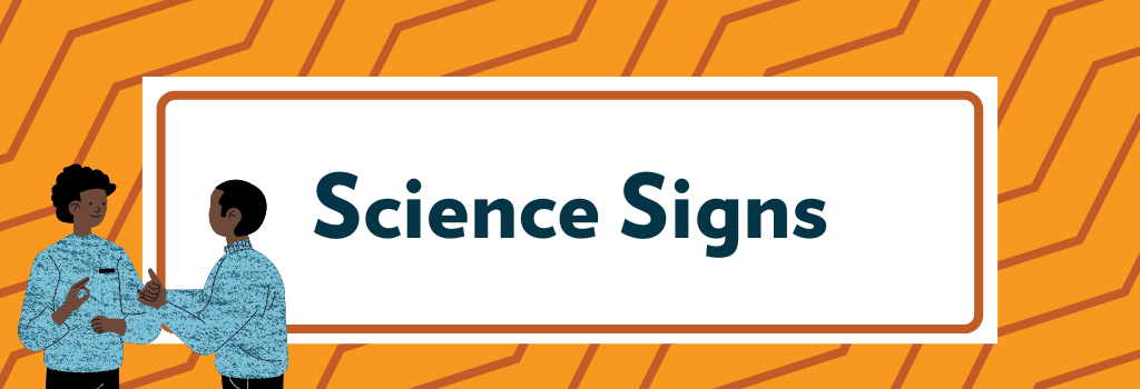 Science Signs