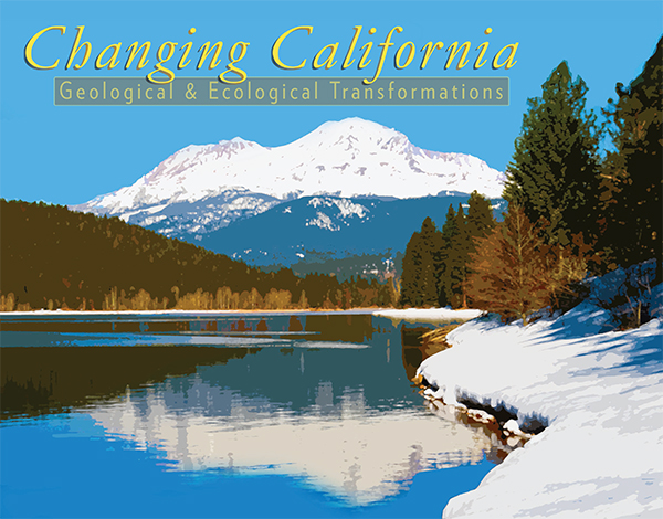 Changing California Geological & Ecological Transformations 