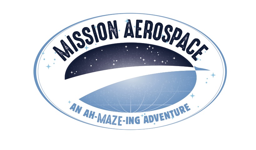 Mission Aerospace. An ah-maze-ing adventure