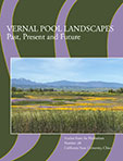 Vernal Pool Landscapes: Past, Present and Future