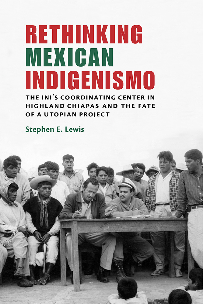 Rethinking Mexican Indigenismo 