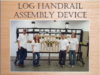 Log Handrail Assembly Device