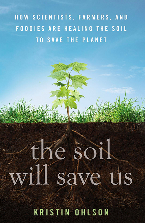 Book Cover of The Soil Will Save Us