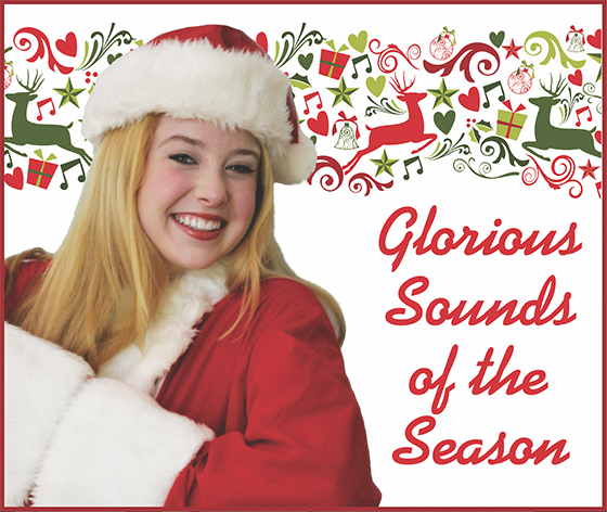 woman with santa hat next to words reading "Glorious Sounds of the Season"
