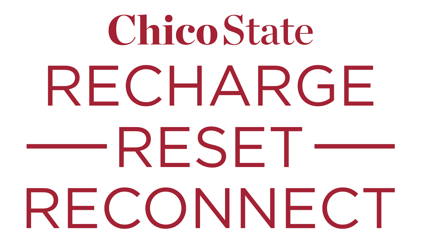 Chico State Recharge Reset Reconnect