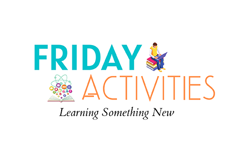 Friday Activities Learning Something New