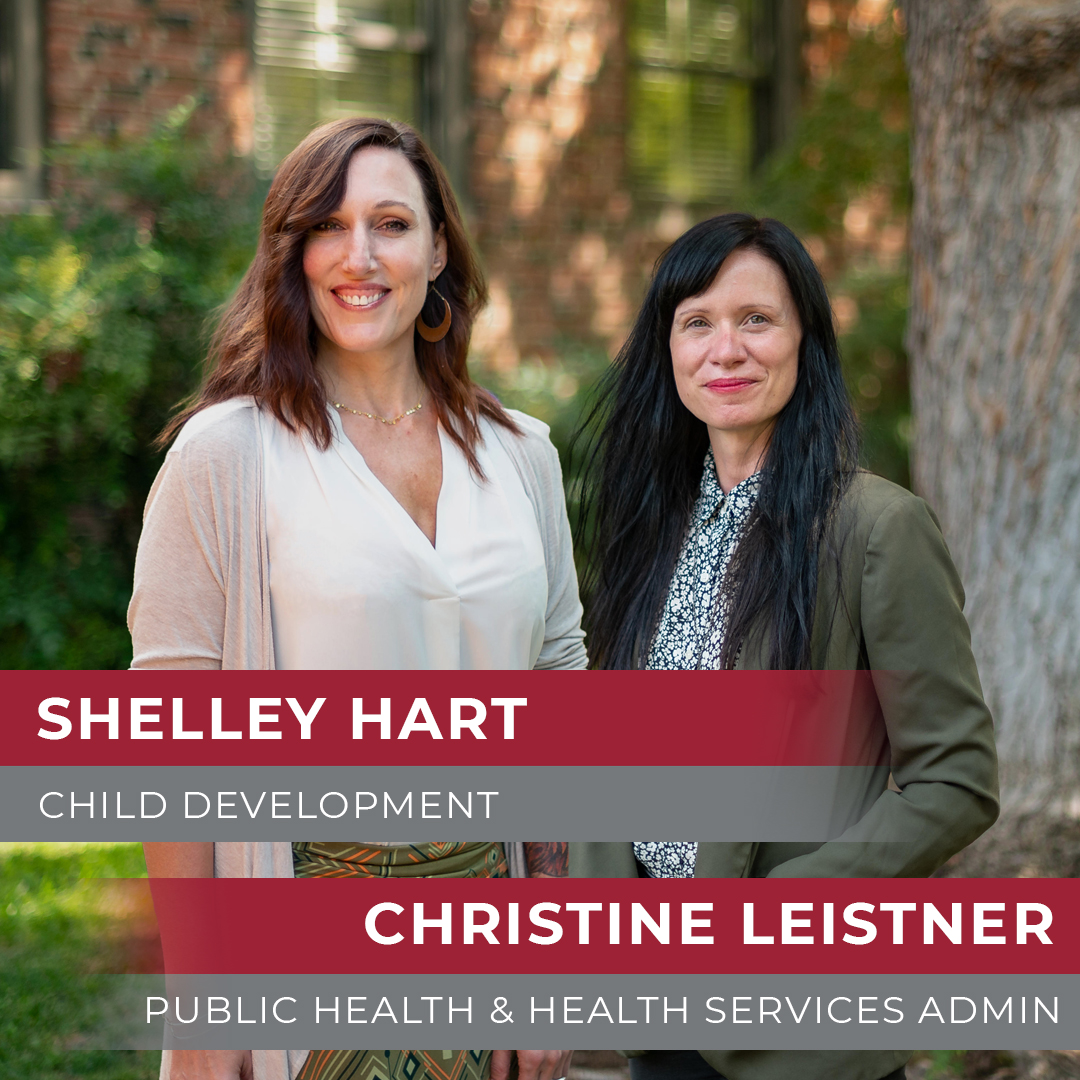 JoyofLearning@ChicoState Shelley Hart and Christine Leistner, Departments of Child Development/Public Health and Health Services Administration