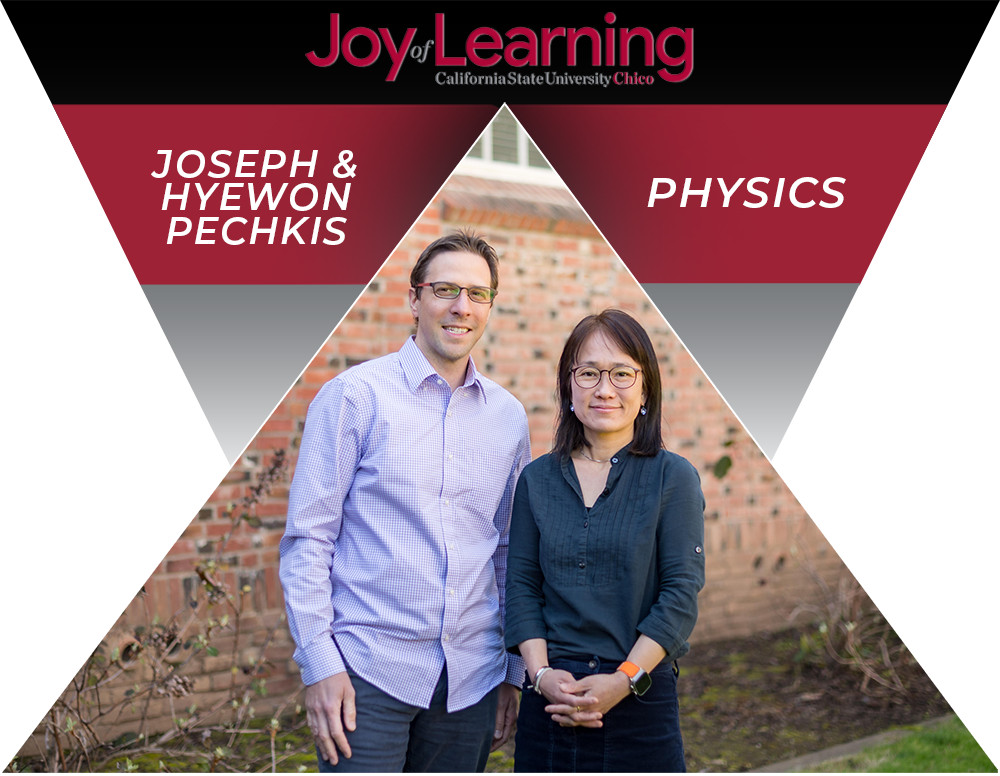 Joy of Learning Hyweon and Joseph Pechkis, Department of Physics