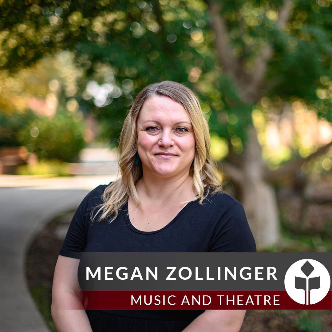 JoyofLearning@ChicoState Megan Zollinger Department of Music and Theatre